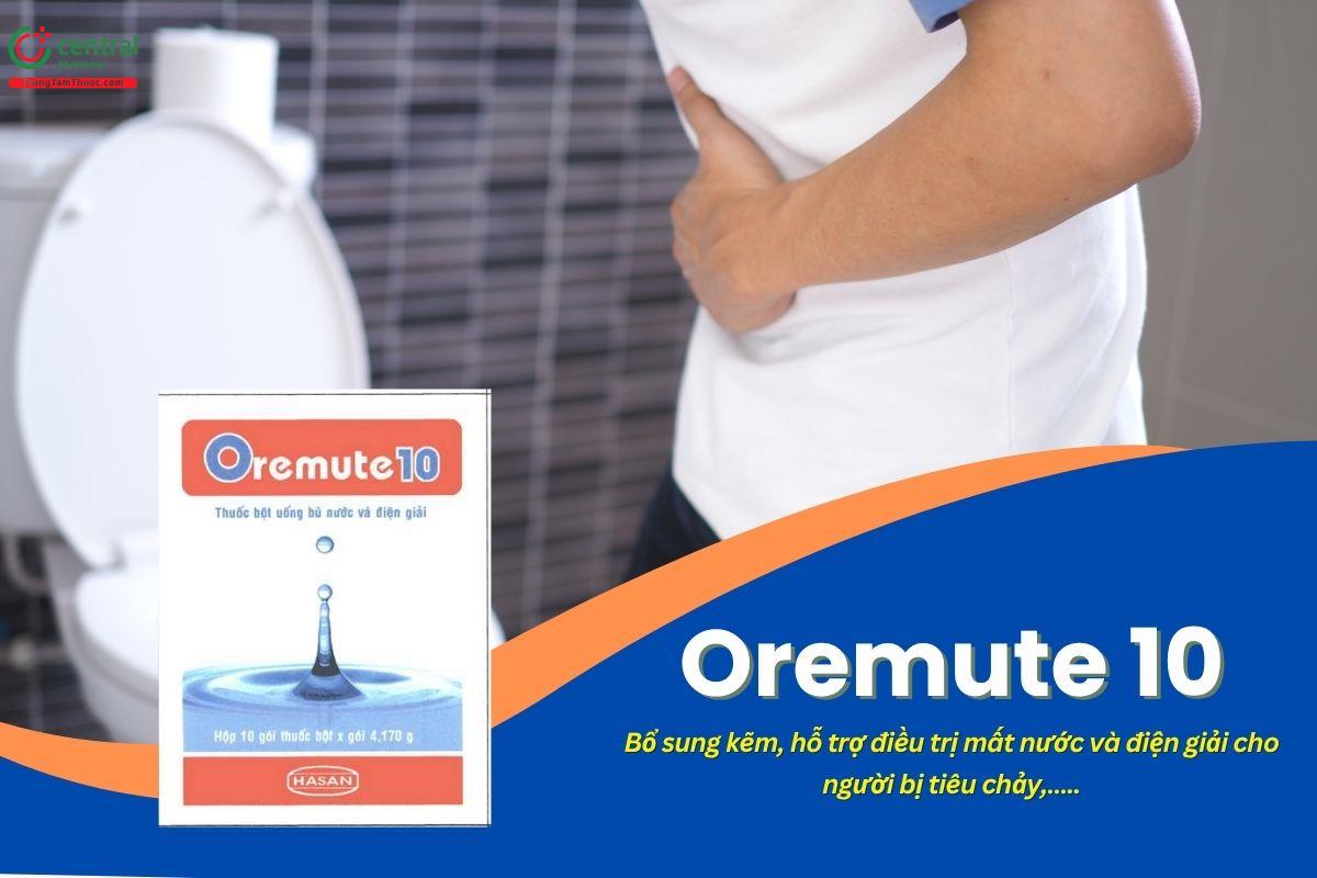 Thuốc Oremute 10 bù nước và điện giải trong điều trị tiêu chảy cấp