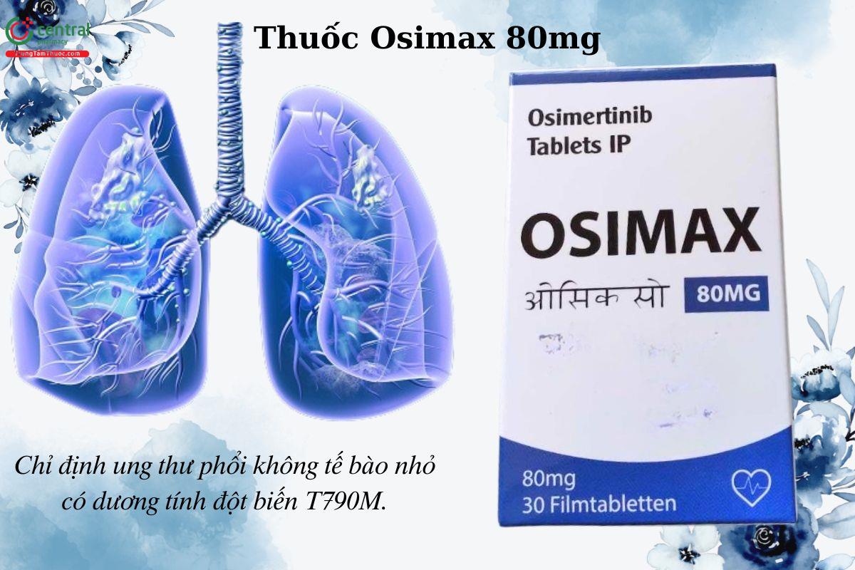 Chỉ định của thuốc Osimax 80mg