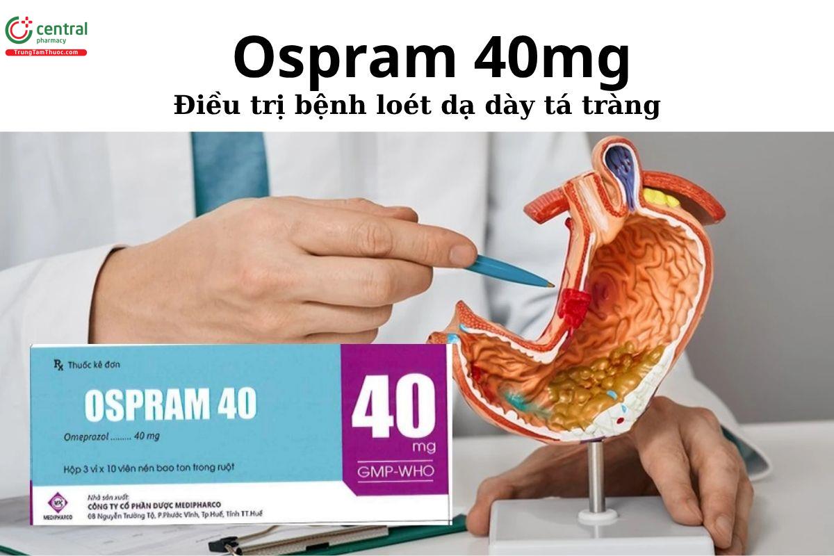 Thuốc Ospram 40mg - Điều trị bệnh loét dạ dày tá tràng