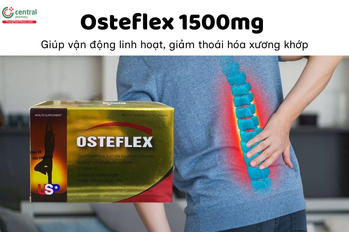 Osteflex 1500mg giúp linh hoạt, giảm thoái hóa xương khớp