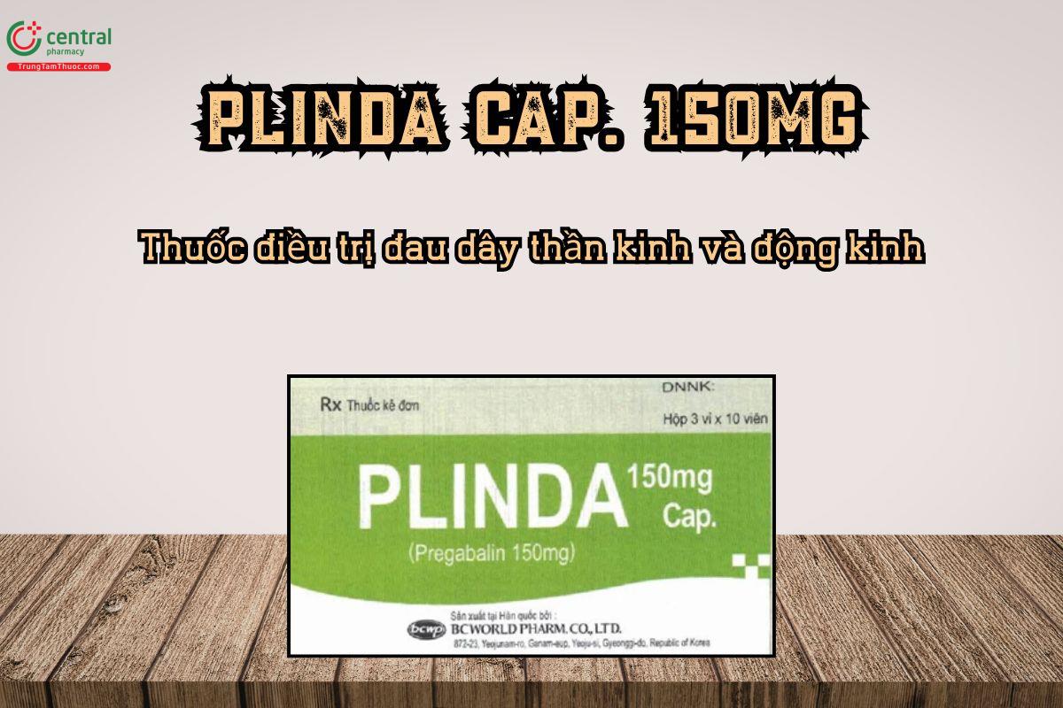 Thuốc điều trị đau dây thần kinh và động kinh Plinda Cap. 150mg