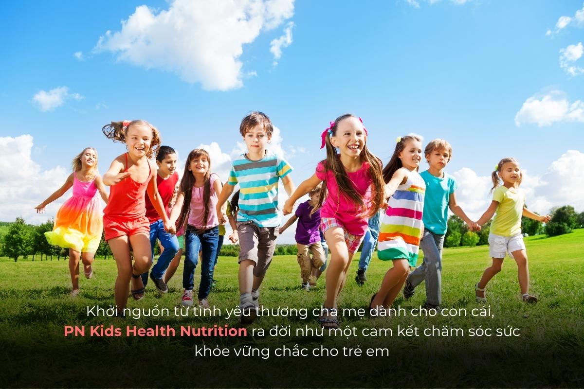 Khởi nguồn từ tình yêu thương cha mẹ dành cho con cái, PN Kids Health Nutrition ra đời như một cam kết chăm sóc sức khỏe vững chắc cho trẻ em