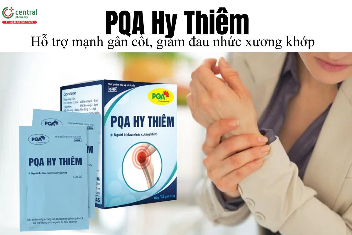 PQA Hy Thiêm - Hỗ trợ mạnh gân cốt, giảm đau nhức xương khớp