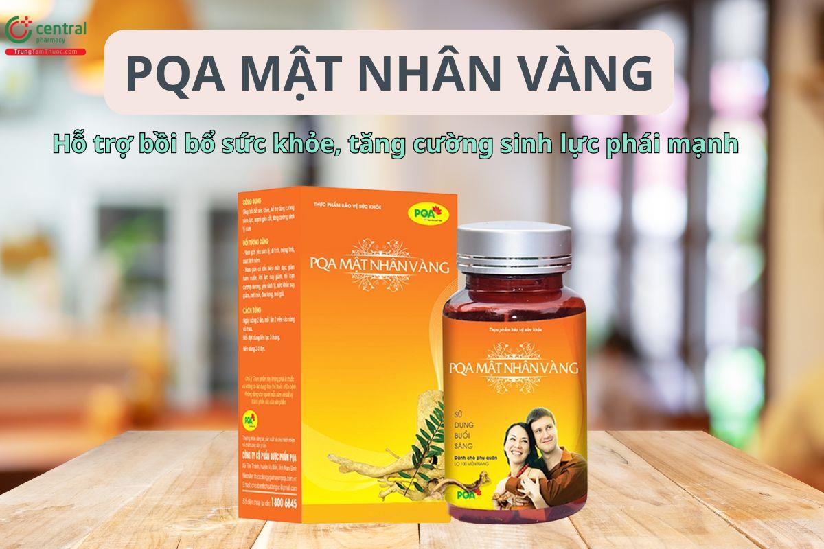 PQA Mật Nhân Vàng hỗ trợ tăng cường chức năng sinh lý cho phái mạnh