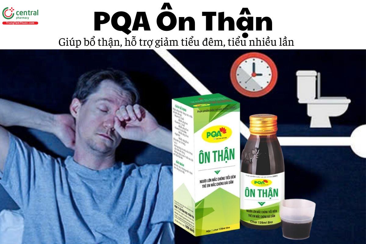 PQA Ôn Thận - Giúp bổ thận, hỗ trợ giảm tiểu đêm, tiểu nhiều lần