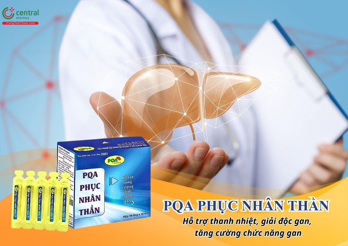 PQA Phục Nhân Thần hỗ trợ thanh nhiệt, giải độc gan, tăng cường chức năng gan