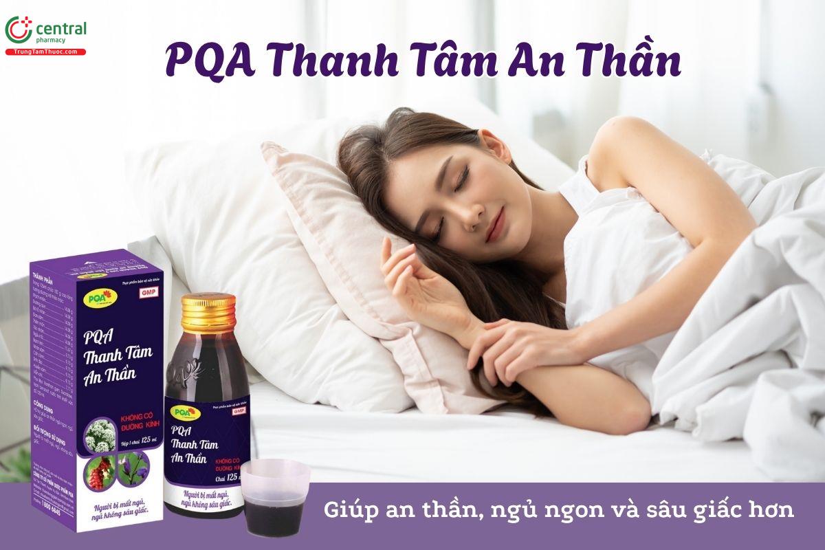 PQA Thanh Tâm An Thần giúp an thần, ngủ ngon và sâu giấc hơn