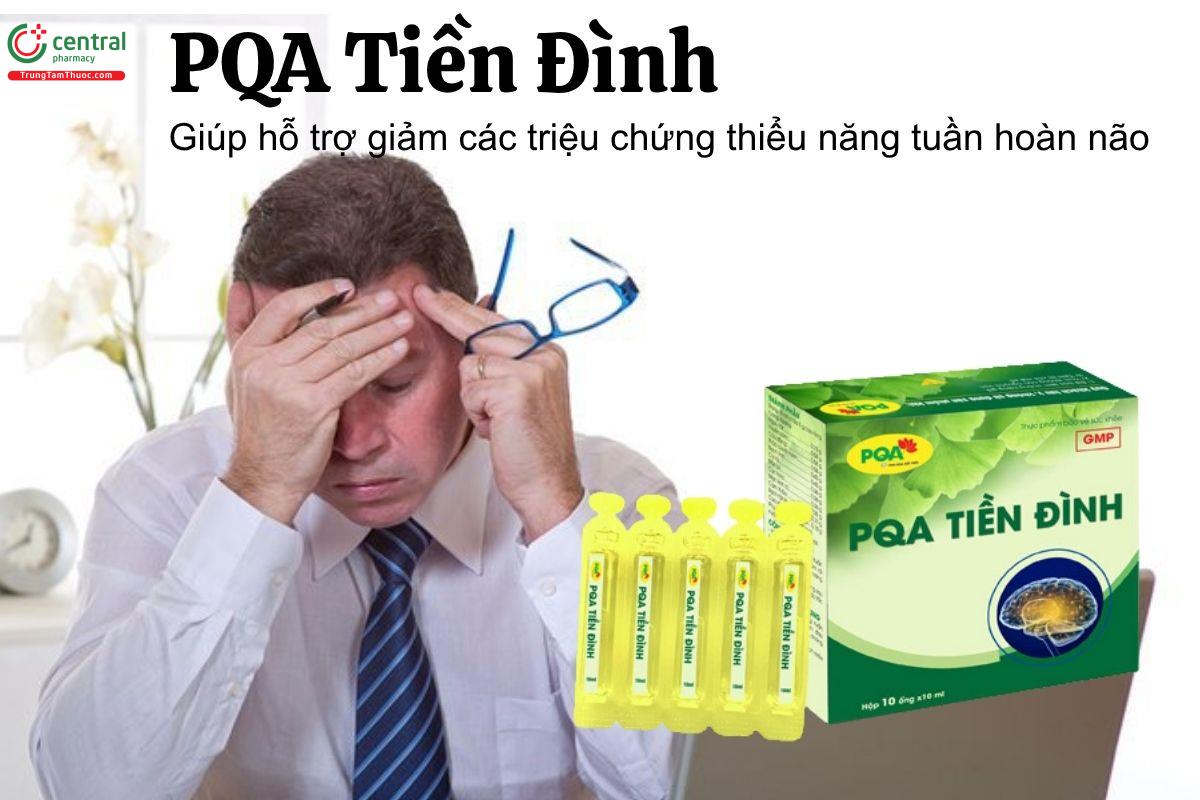 PQA Tiền Đình - Giúp giảm các triệu chứng thiểu năng tuần hoàn não