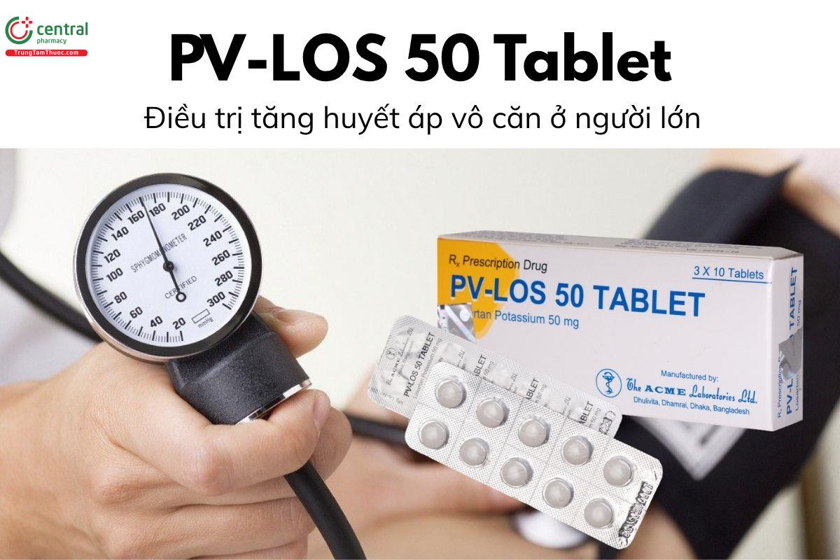 Thuốc PV-LOS 50 Tablet - Điều trị tăng huyết áp vô căn ở người lớn