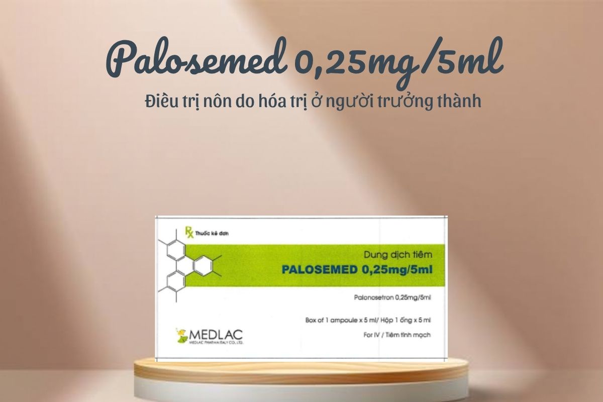 Thuốc Palosemed 0,25mg/5ml - Điều trị nôn do hóa trị ở người trưởng thành