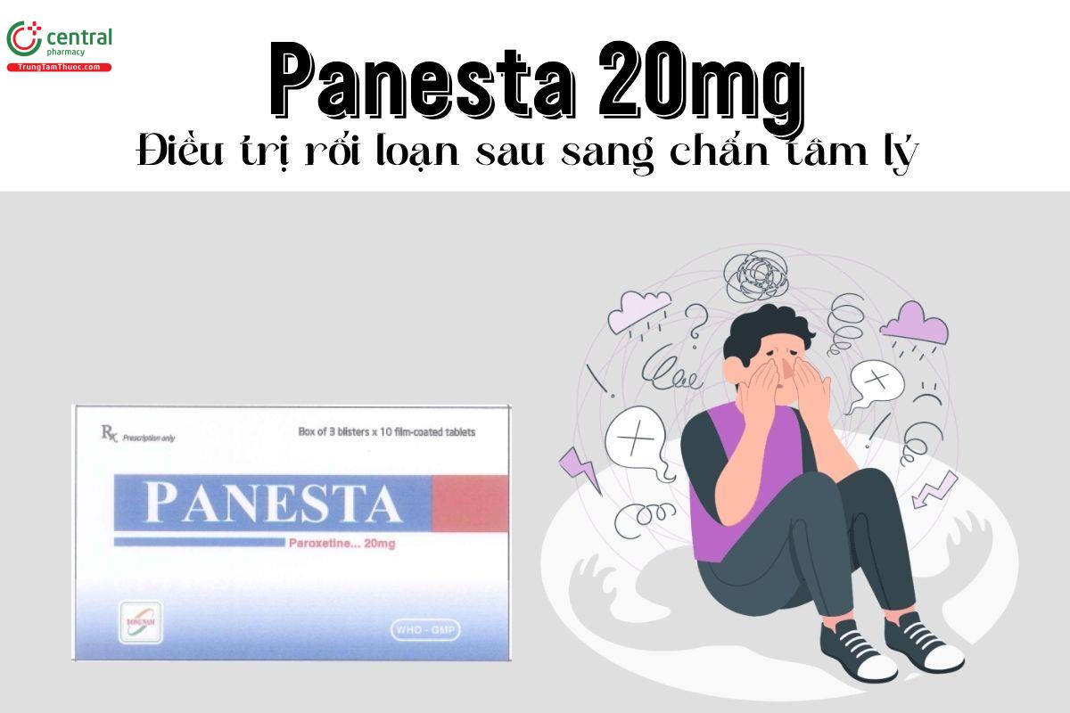Thuốc Panesta 20mg - Điều trị rối loạn sau sang chấn tâm lý