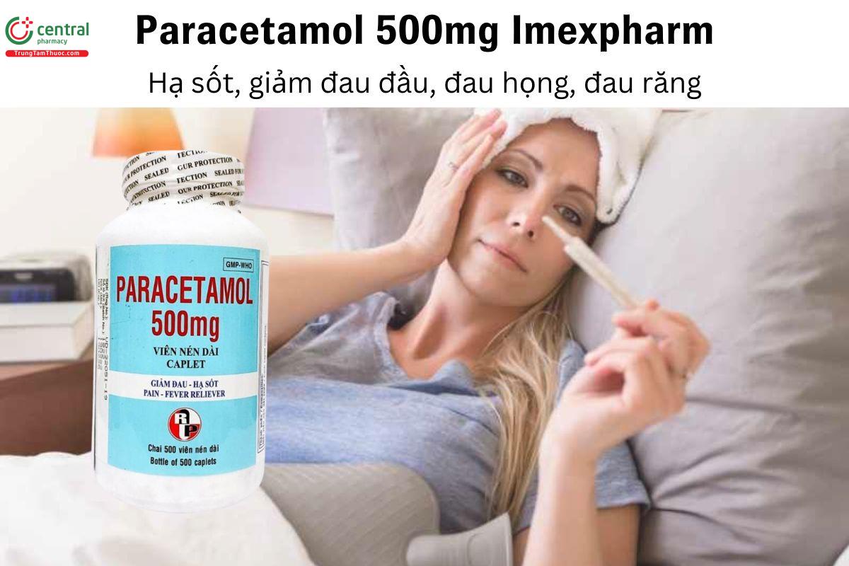 Thuốc Paracetamol 500mg Imexpharm - Hạ sốt, giảm đau đầu, đau họng, đau răng