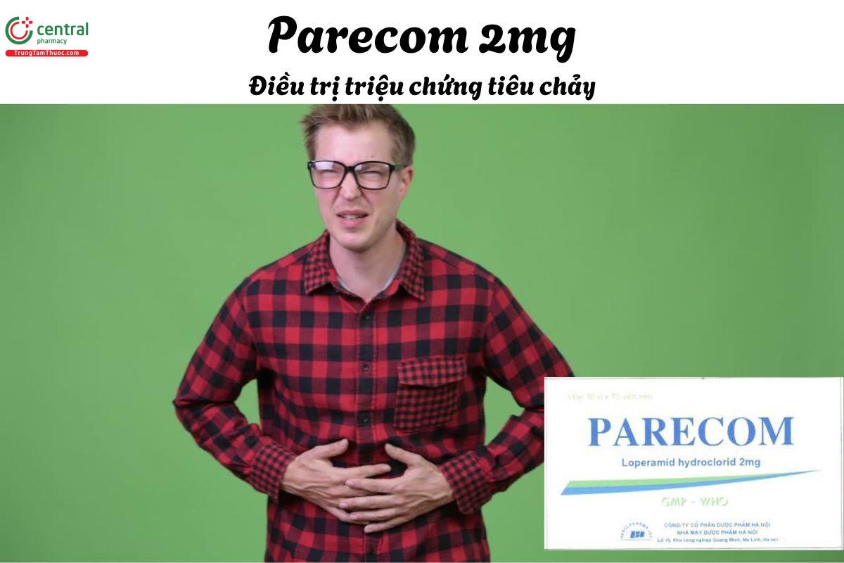 Thuốc Parecom 2mg - Điều trị triệu chứng của tiêu chảy cấp và mạn tính