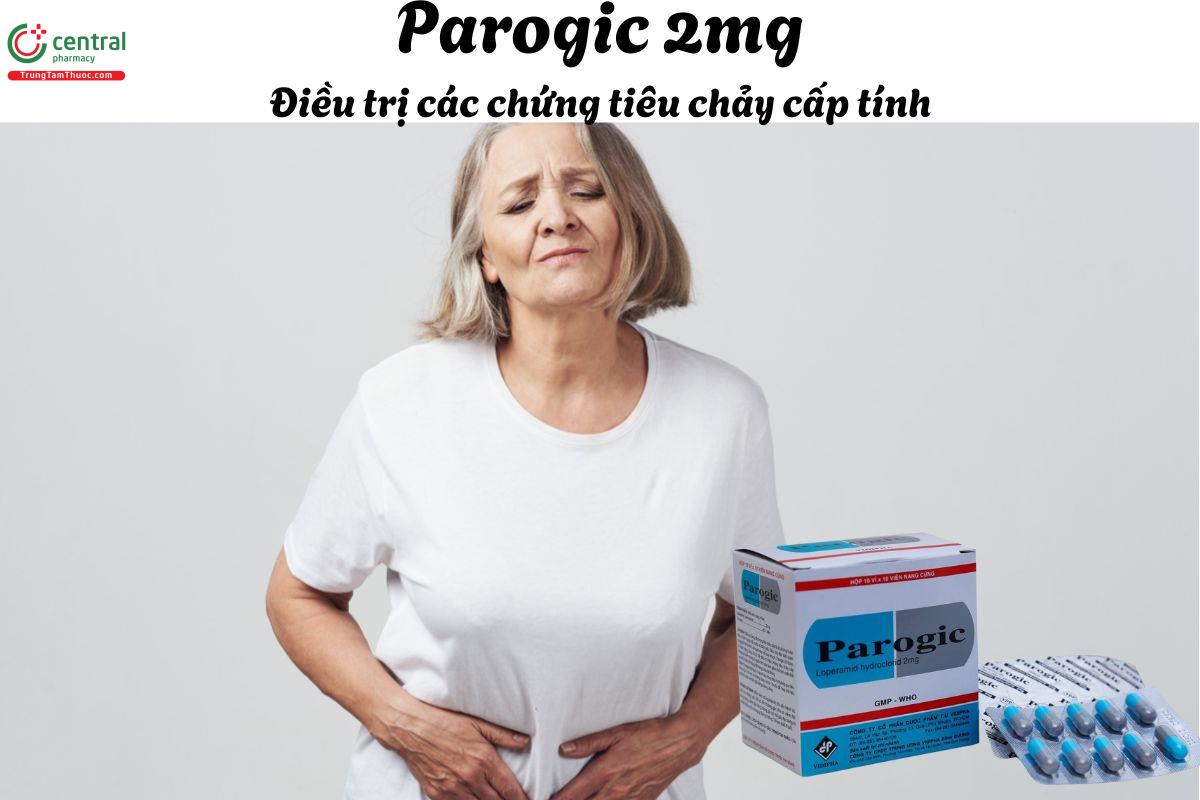 Thuốc Parogic 2mg - Điều trị tiêu chảy cấp không do nhiễm trùng