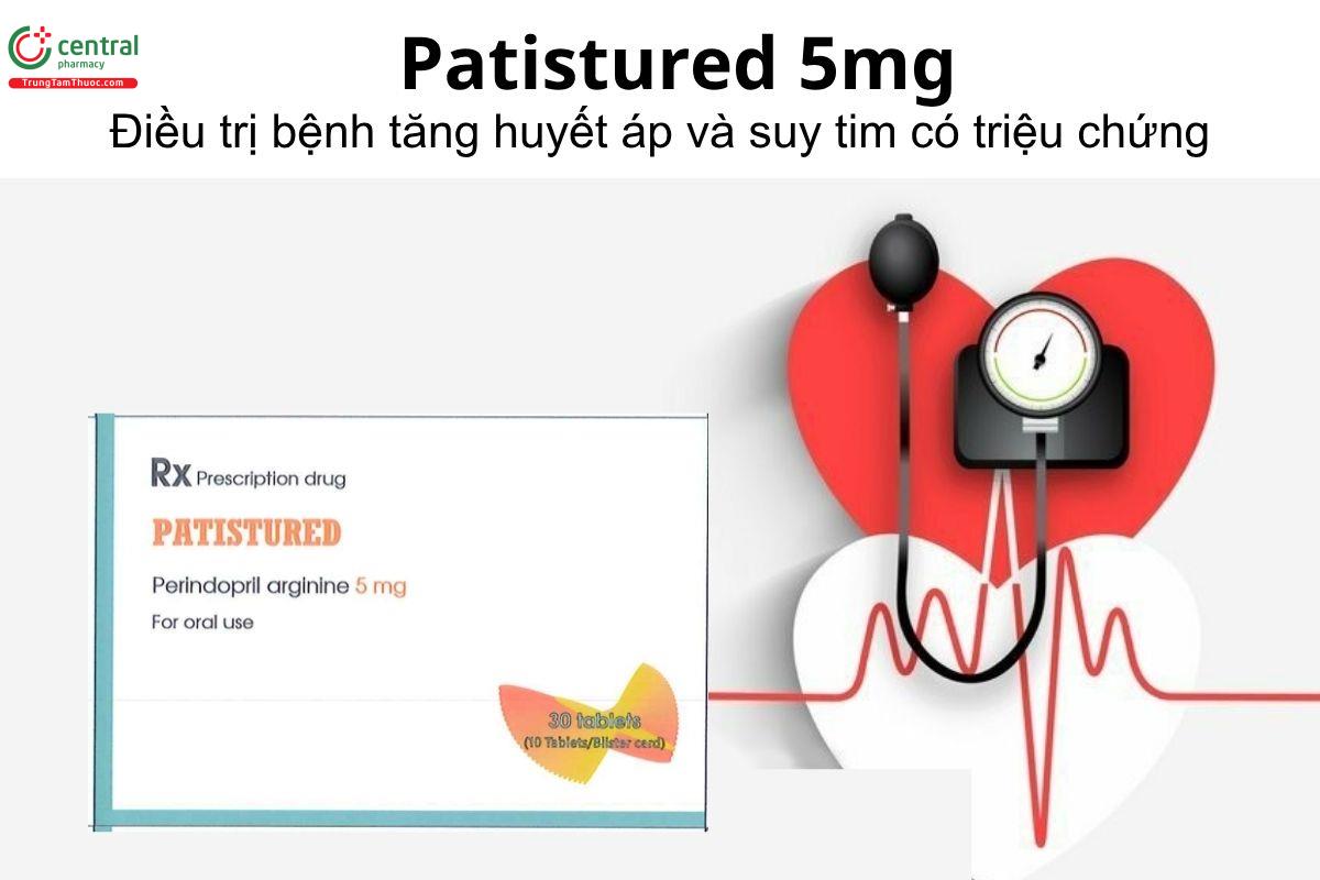 Thuốc Patistured 5mg - Điều trị bệnh tăng huyết áp và suy tim có triệu chứng