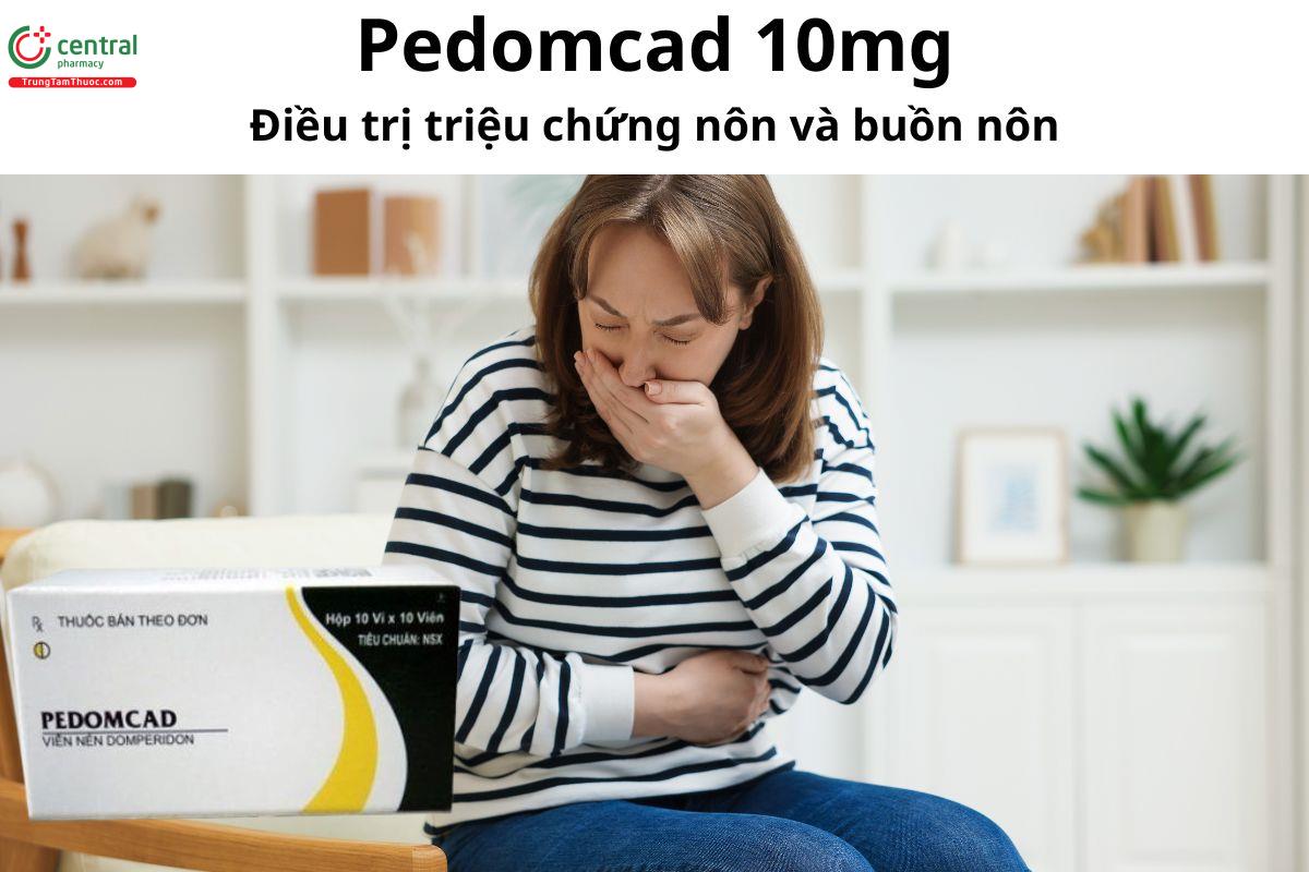 Thuốc Pedomcad 10mg - Điều trị triệu chứng buồn nôn và nôn