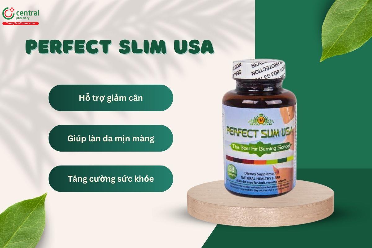 Perfect Slim USA hỗ trợ quá trình giảm cân, thon gọn dáng, làm đẹp da