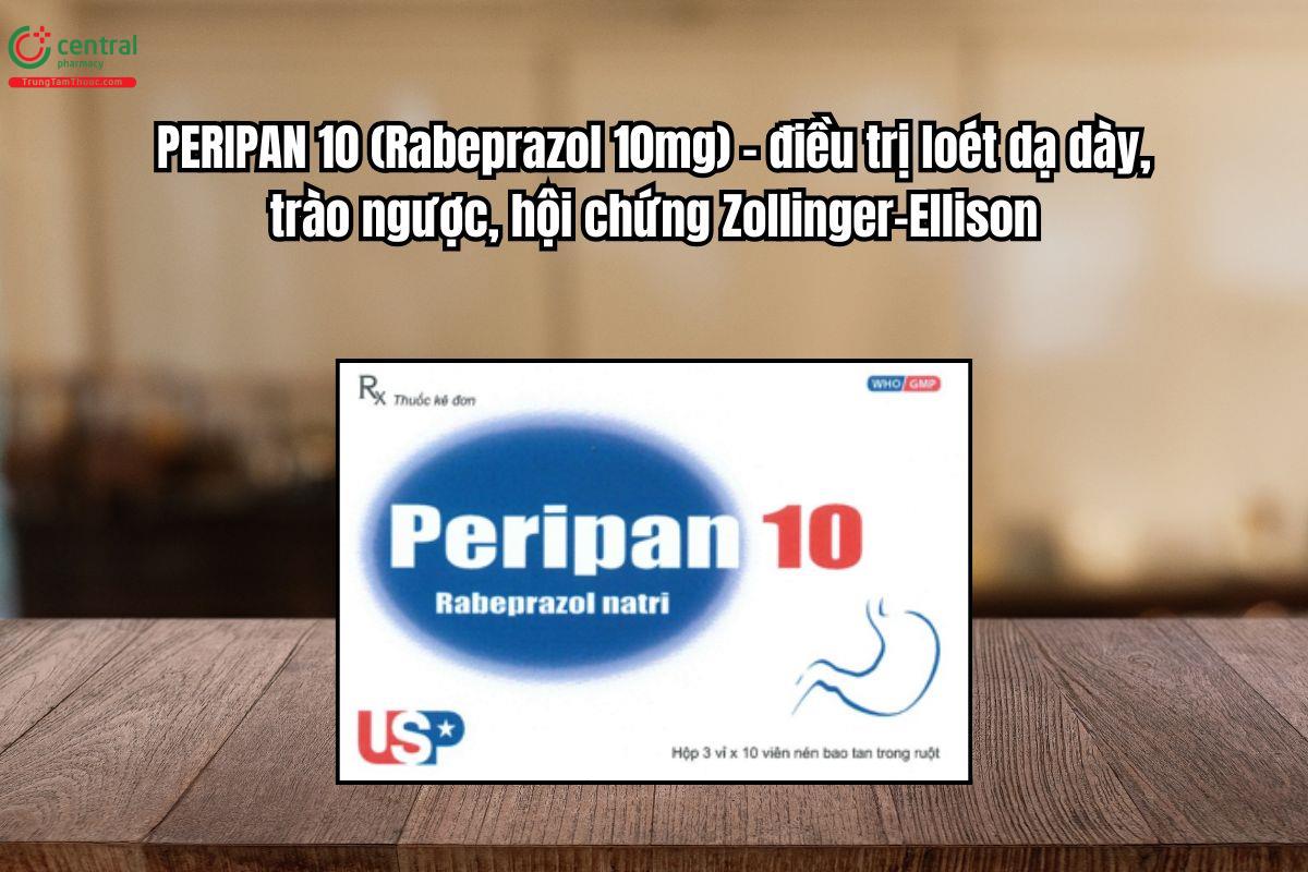 Thuốc Peripan 10mg điều trị loét dạ dày, hội chứng Zollinger-Ellison