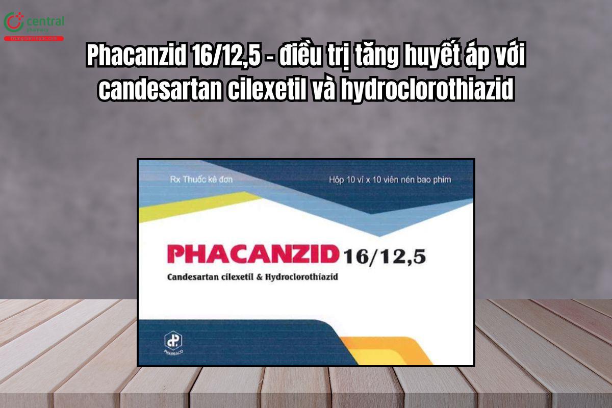 Thuốc Phacanzid 16/12,5 dùng trong điều trị tăng huyết áp
