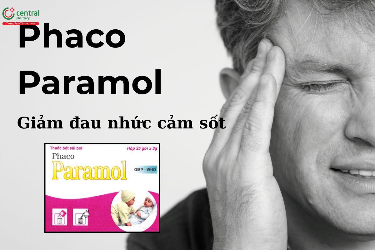 Thuốc Phaco Paramol điều trị cảm cúm, giảm đau nhức cơ thể, hạ sốt