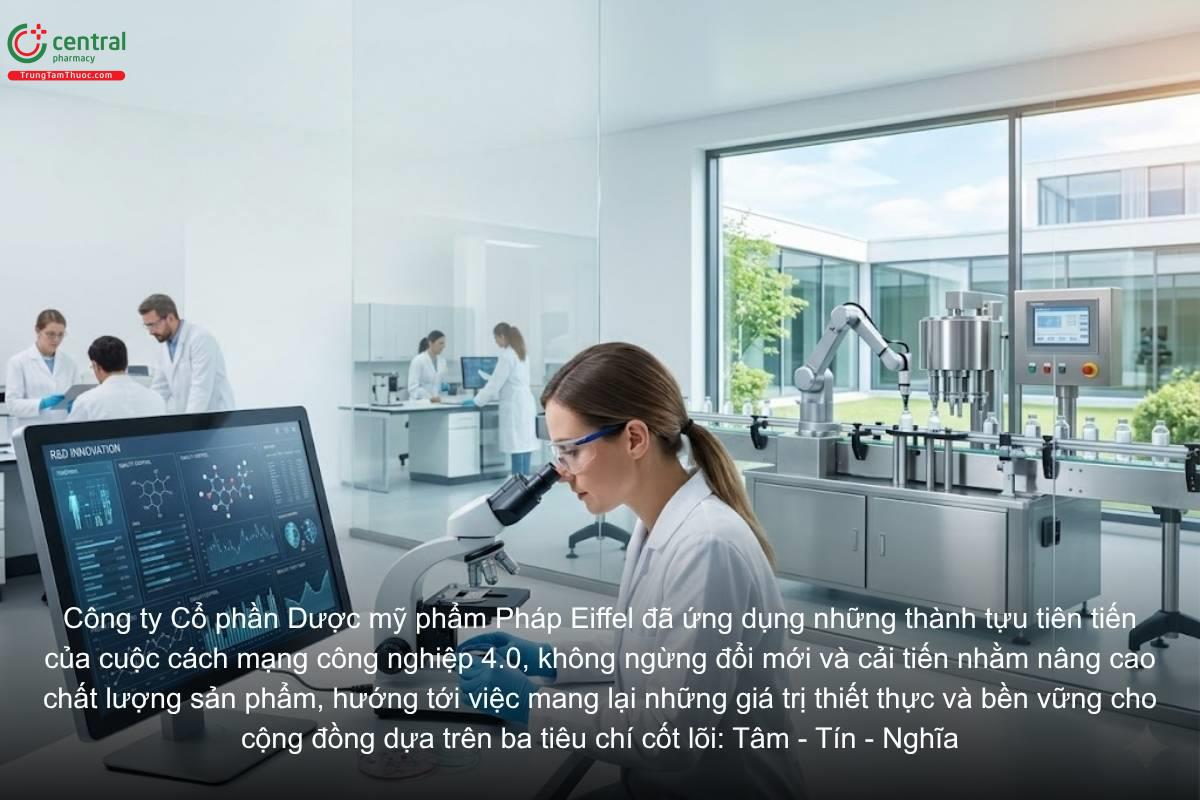 Công ty Cổ phần Dược mỹ phẩm Pháp Eiffel không ngừng đổi mới và cải tiến nhằm nâng cao chất lượng sản phẩm