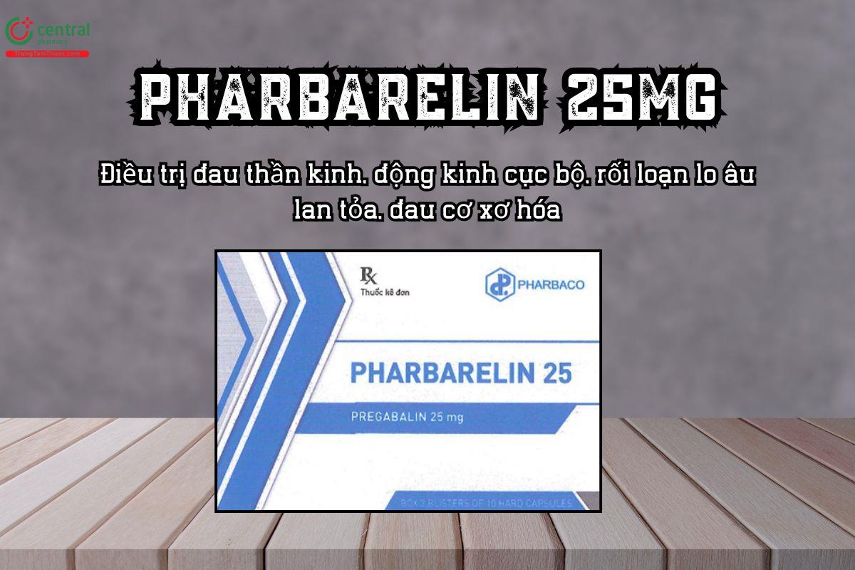 Thuốc Pharbarelin 25mg – Điều trị đau thần kinh, động kinh cục bộ