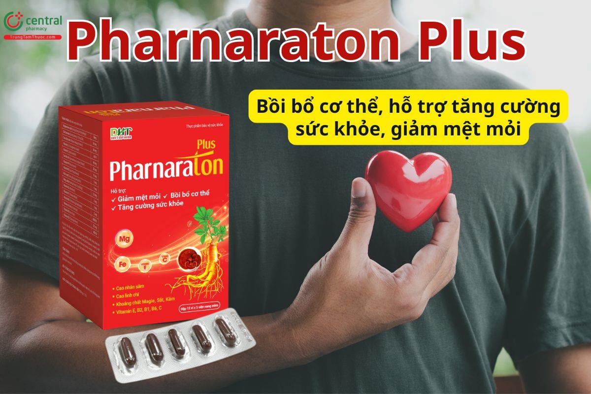 Pharnaraton Plus hỗ trợ tăng cường sức khỏe