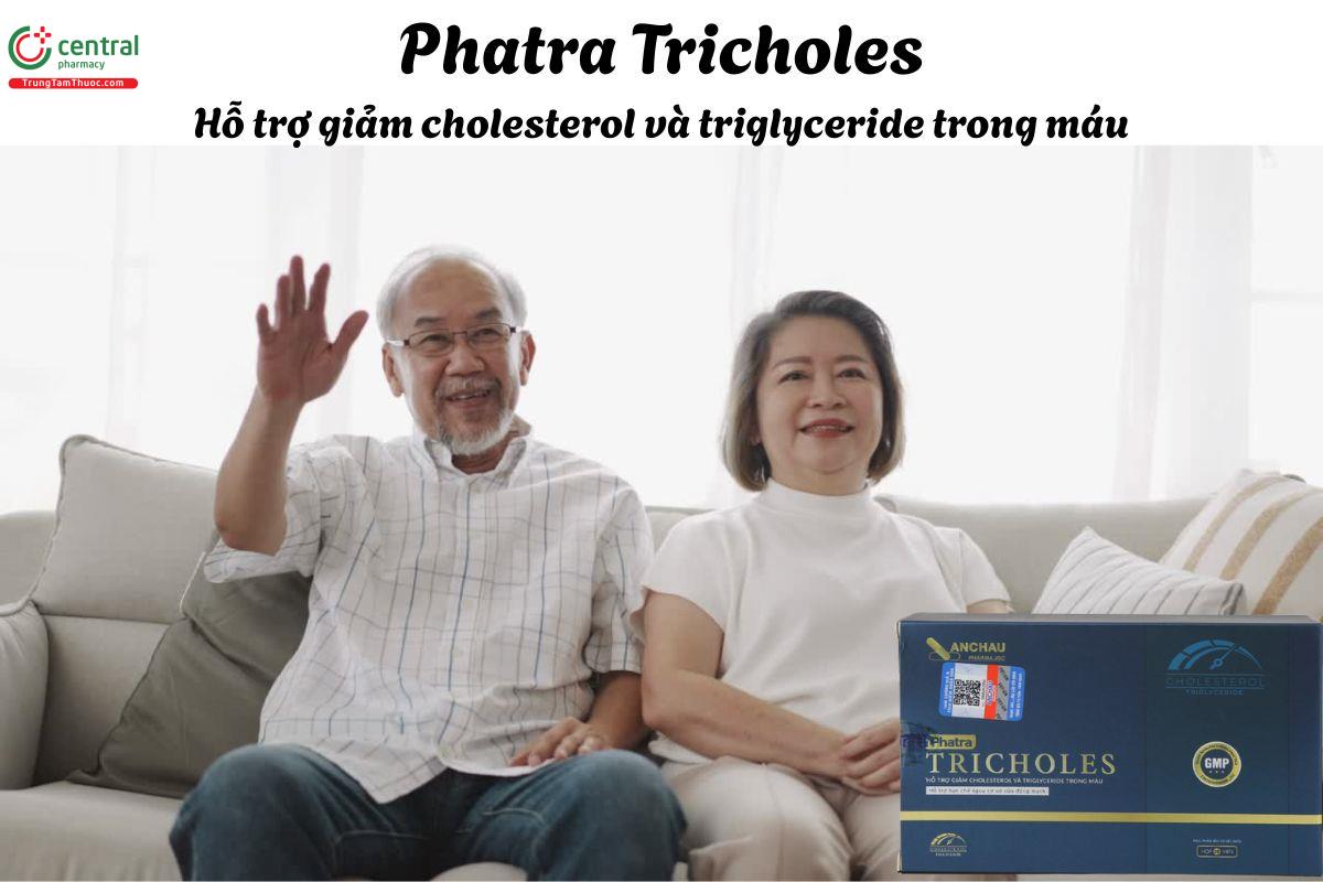 Phatra Tricholes - Hỗ trợ hạ cholesterol và triglycerid trong máu