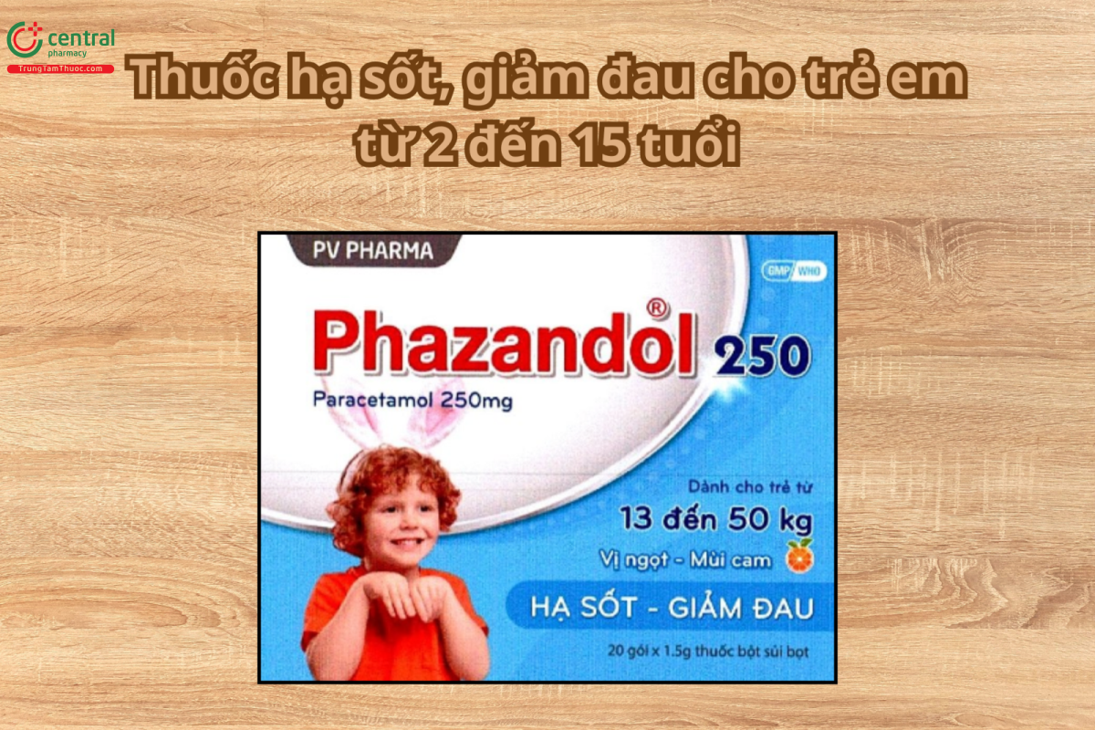 Thuốc Phazandol 250 điều trị trong hạ sốt, giảm đau cho trẻ em