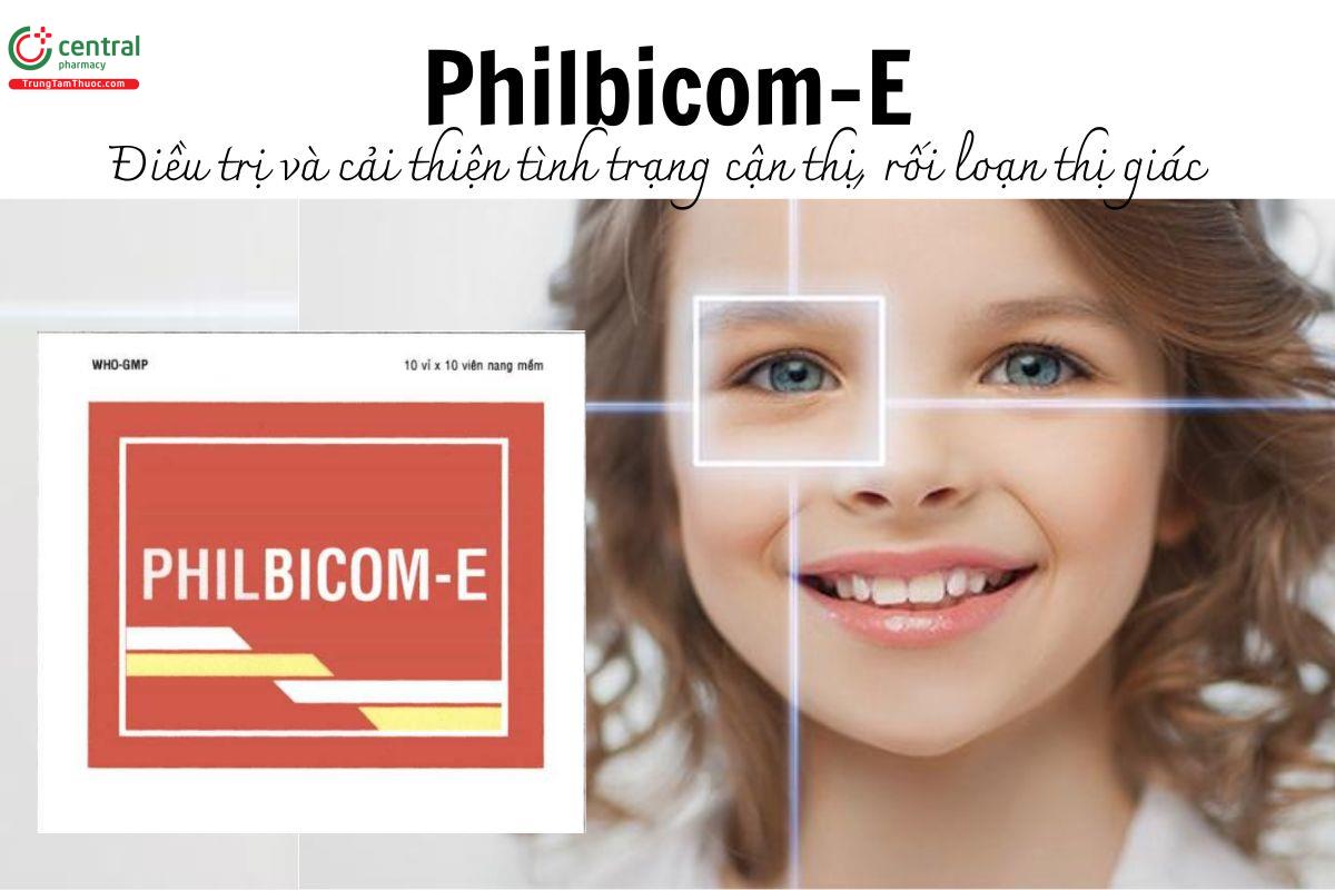 Thuốc Philbicom-E - Điều trị và cải thiện tình trạng cận thị, rối loạn thị giác