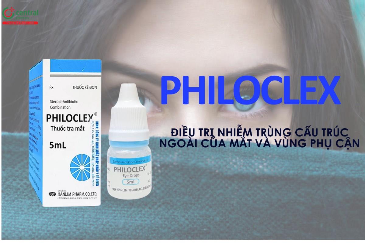 Thuốc Philoclex - điều trị nhiễm trùng cấu trúc ngoài mắt và vùng phụ cận