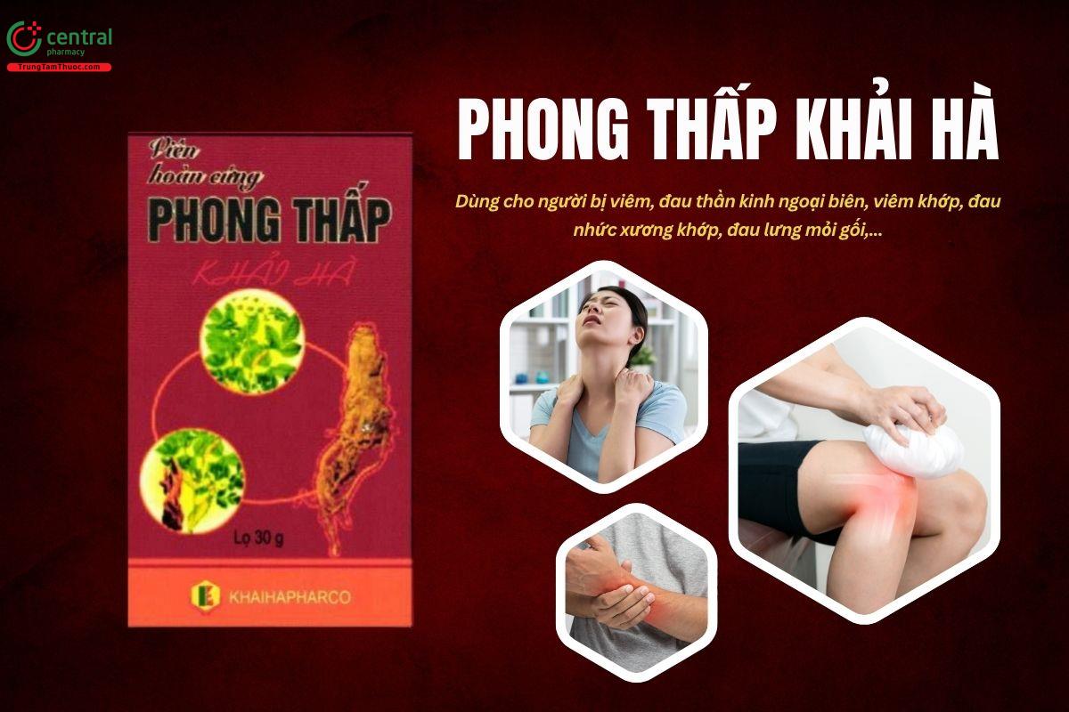 Thuốc Phong Thấp Khải Hà bổ can thận, giảm viêm đau thần kinh, viêm khớp
