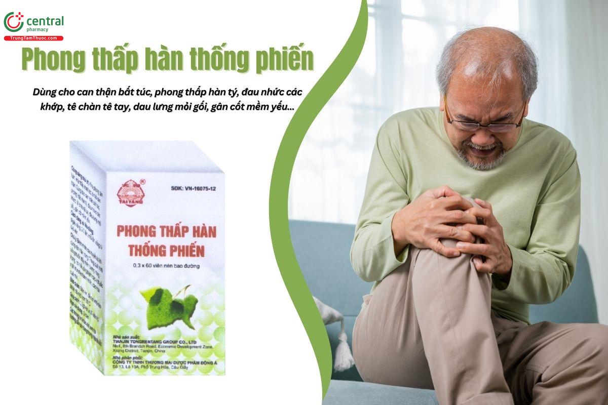 Thuốc Phong Thấp Hàn Thống Phiến khu phong tán hàn, bổ can thận