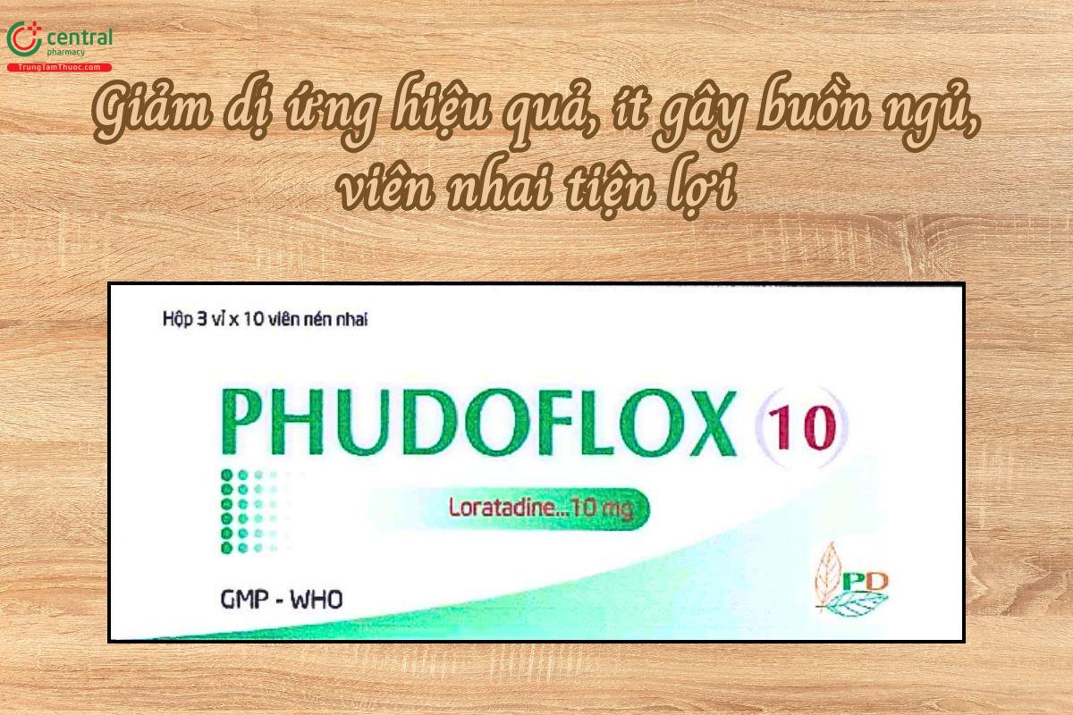 Thuốc Phudoflox 10mg giảm dị ứng hiệu quả, ít gây buồn ngủ