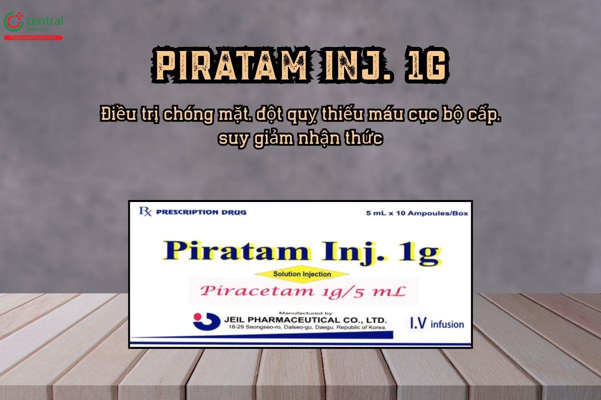 thuốc Piratam Inj. 1G giúp điều trị chóng mặt, đột quỵ thiếu máu cục bộ cấp