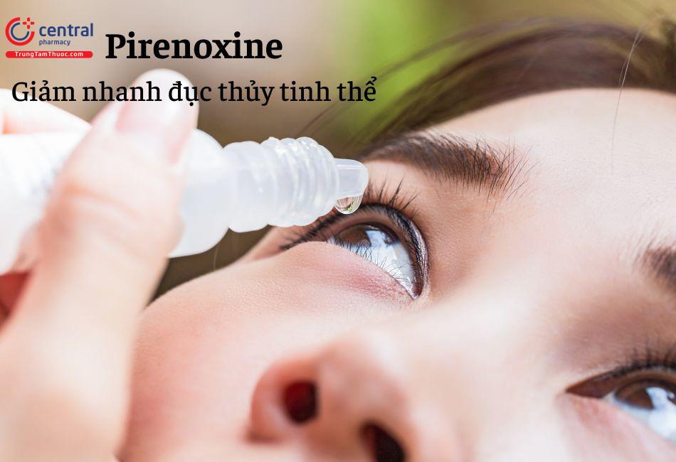 Pirenoxine điều trị đục thủy tinh thể