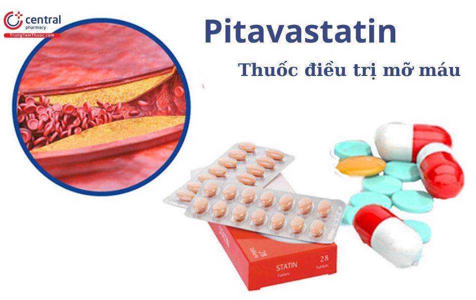 Thuốc hạ mỡ máu Pitavastatin