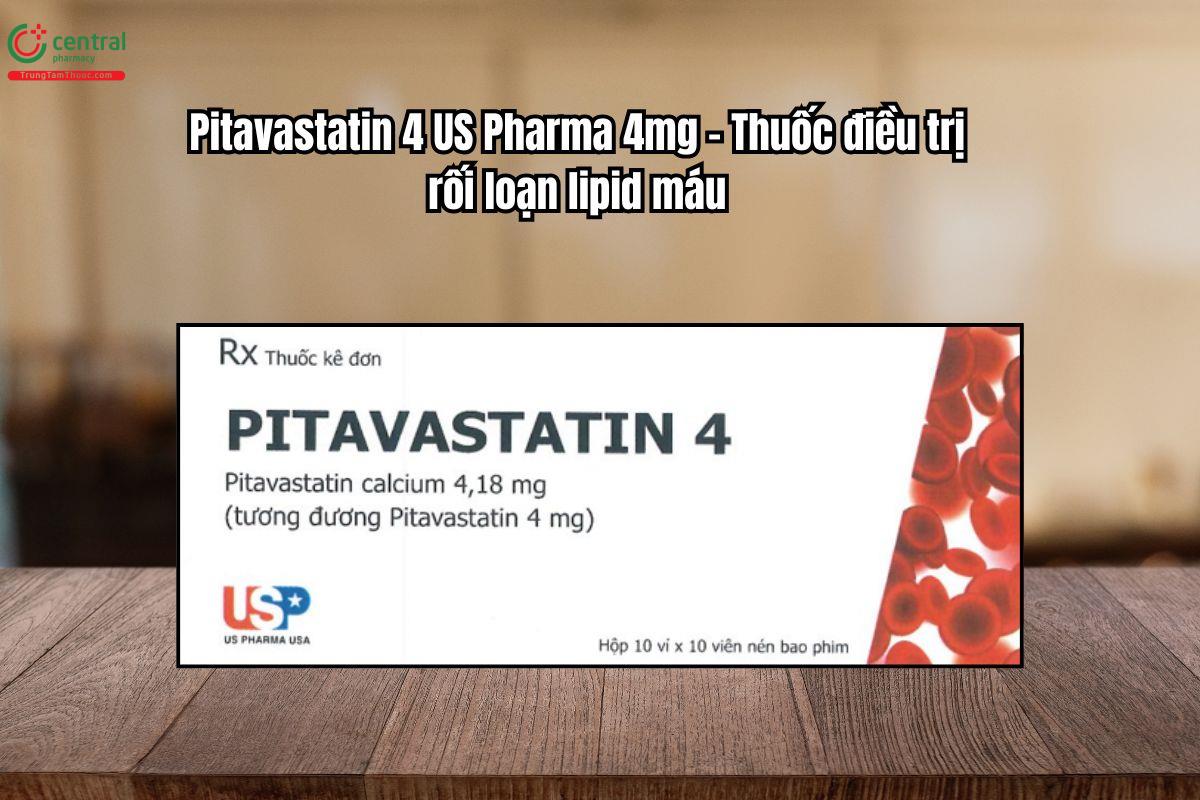 Thuốc Pitavastatin 4 US Pharma điều trị rối loạn lipid máu
