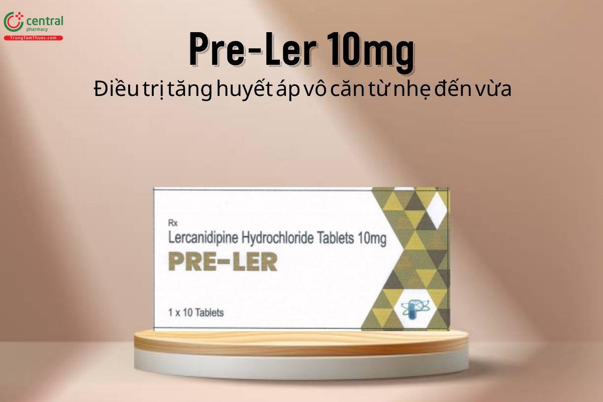 Thuốc Pre-Ler 10mg - Điều trị tăng huyết áp vô căn từ nhẹ đến vừa