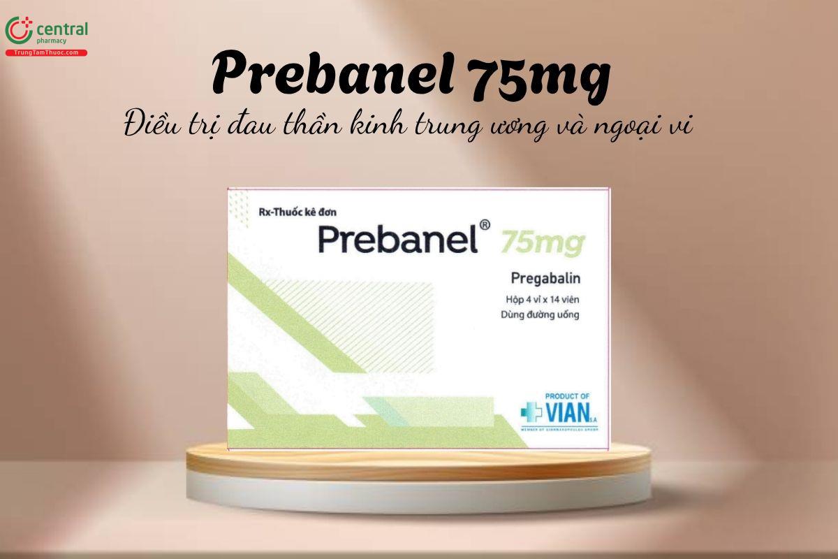 Thuốc Prebanel 75mg - Điều trị đau thần kinh trung ương và ngoại vi