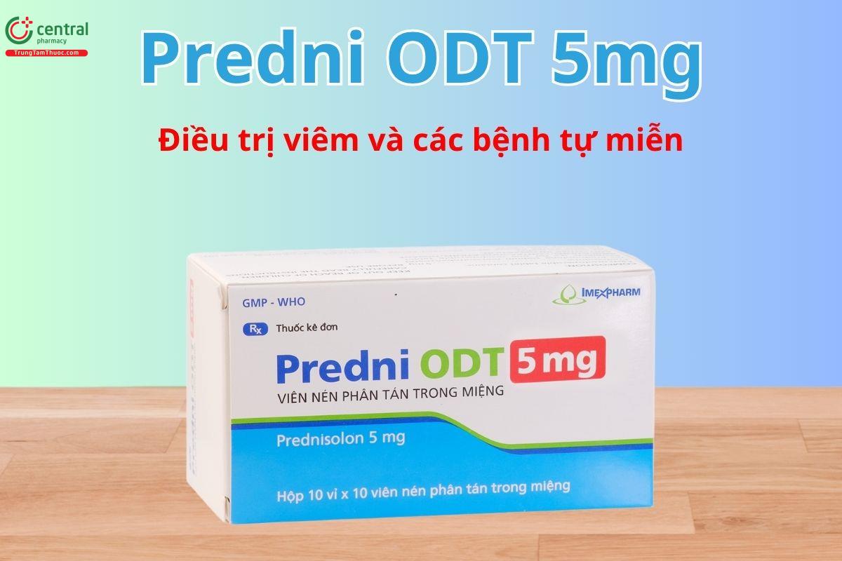 Predni ODT 5mg được dùng trong viêm khớp, các bệnh tự miễn, chống thải ghép