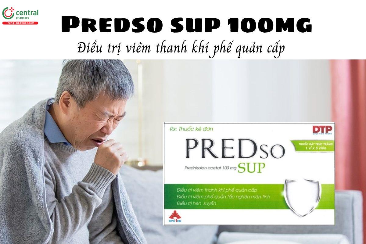 Thuốc Predso sup 100mg - Điều trị viêm phế quản tắc nghẽn cấp tính và hen suyễn