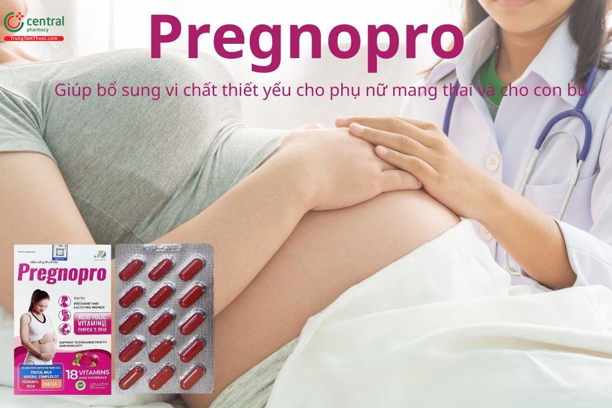 Pregnopro giúp bổ sung vi chất cho người mang thai, cho con bú