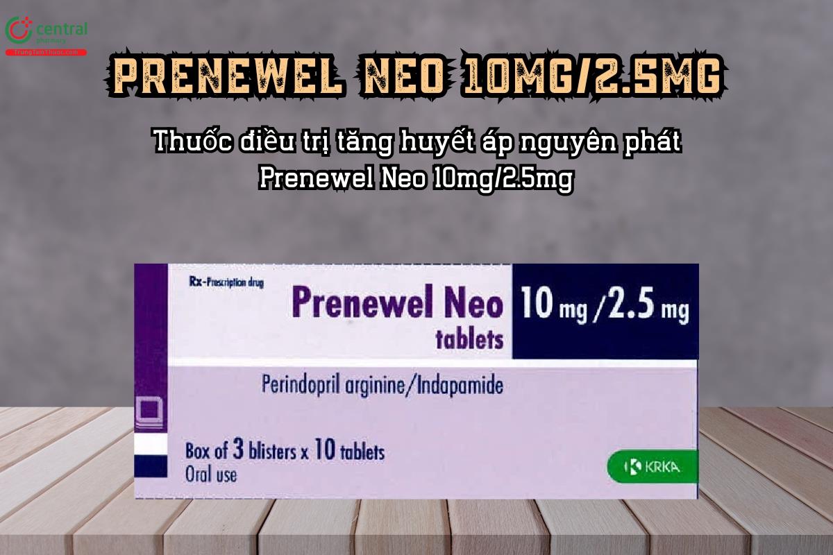 Thuốc Prenewel Neo 10mg/2.5mg điều trị tăng huyết áp nguyên phát