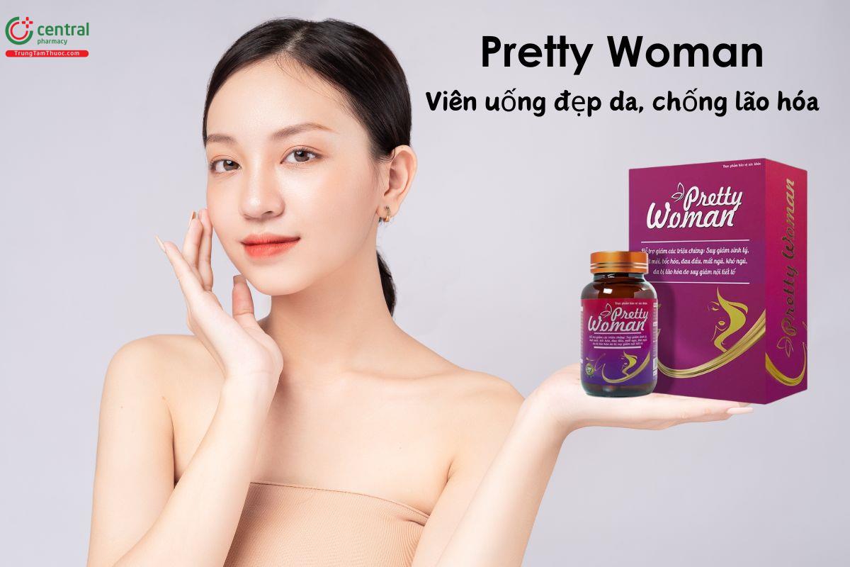 Pretty Woman - Giúp cải thiện do suy giảm nội tiết tố nữ, làm đẹp da