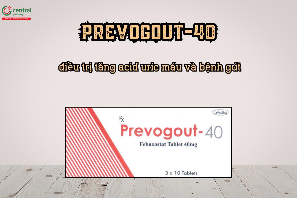 Thuốc Prevogout-40 điều trị tăng acid uric máu và bệnh gút