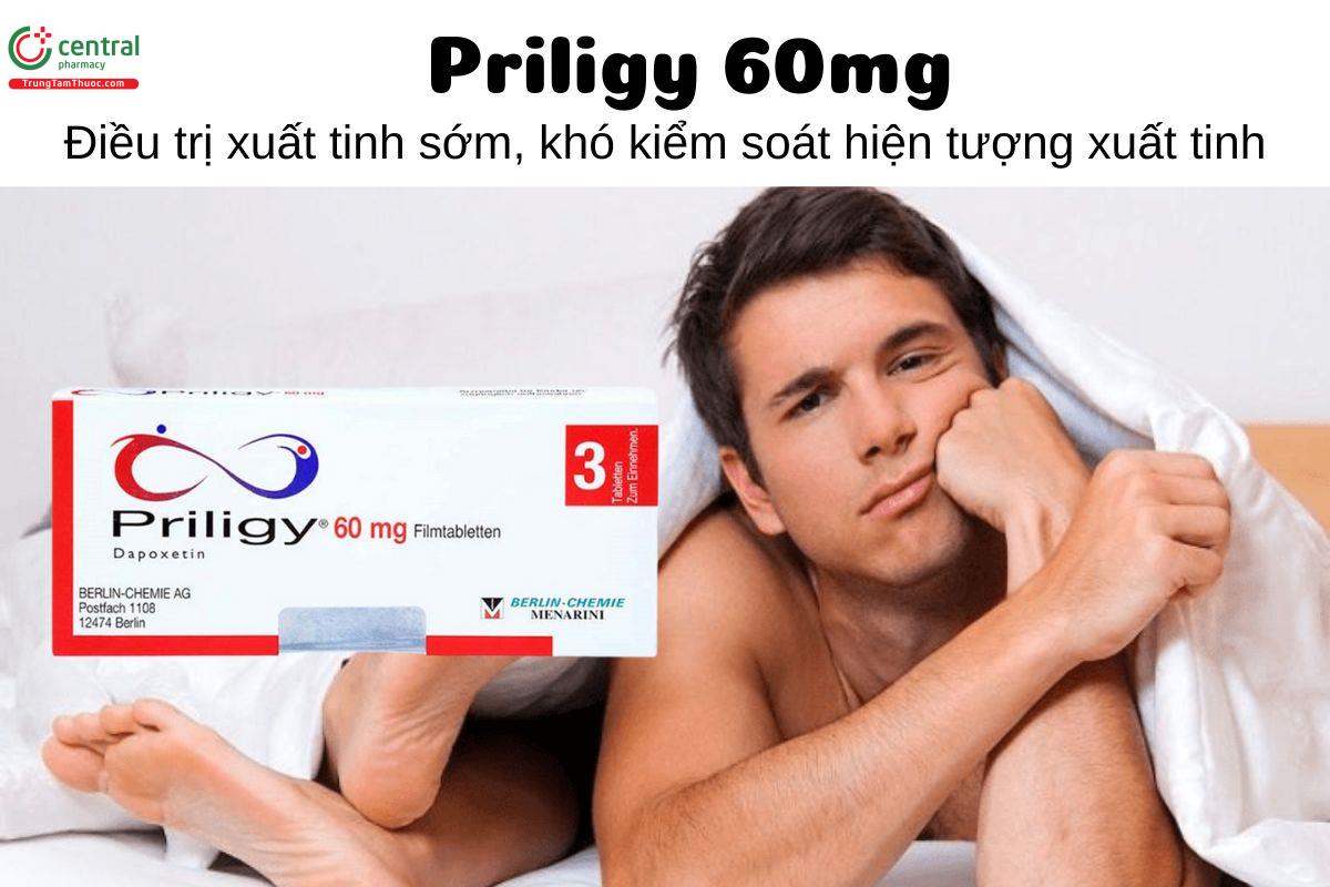 Thuốc Priligy 60mg - Điều trị xuất tinh sớm, khó kiểm soát hiện tượng xuất tinh