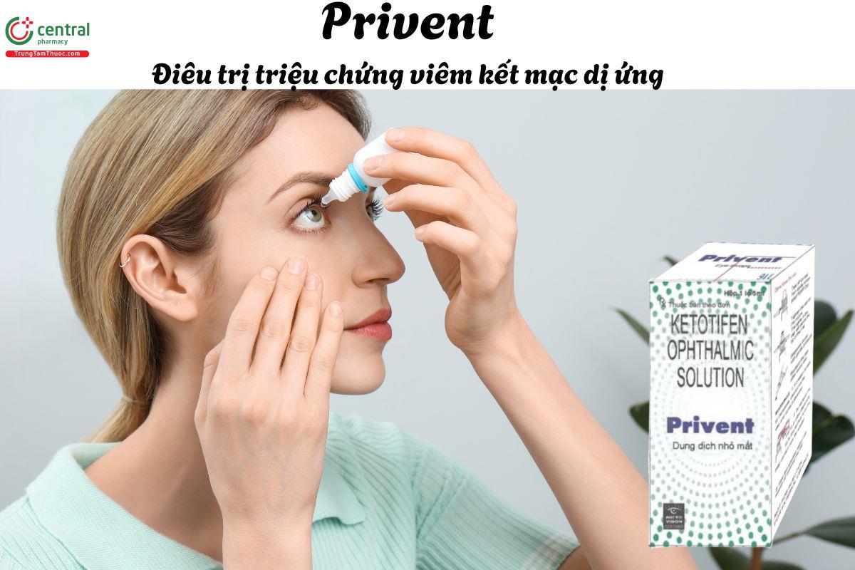 Thuốc Privent - Giúp giảm các triệu chứng viêm kết mạc dị ứng