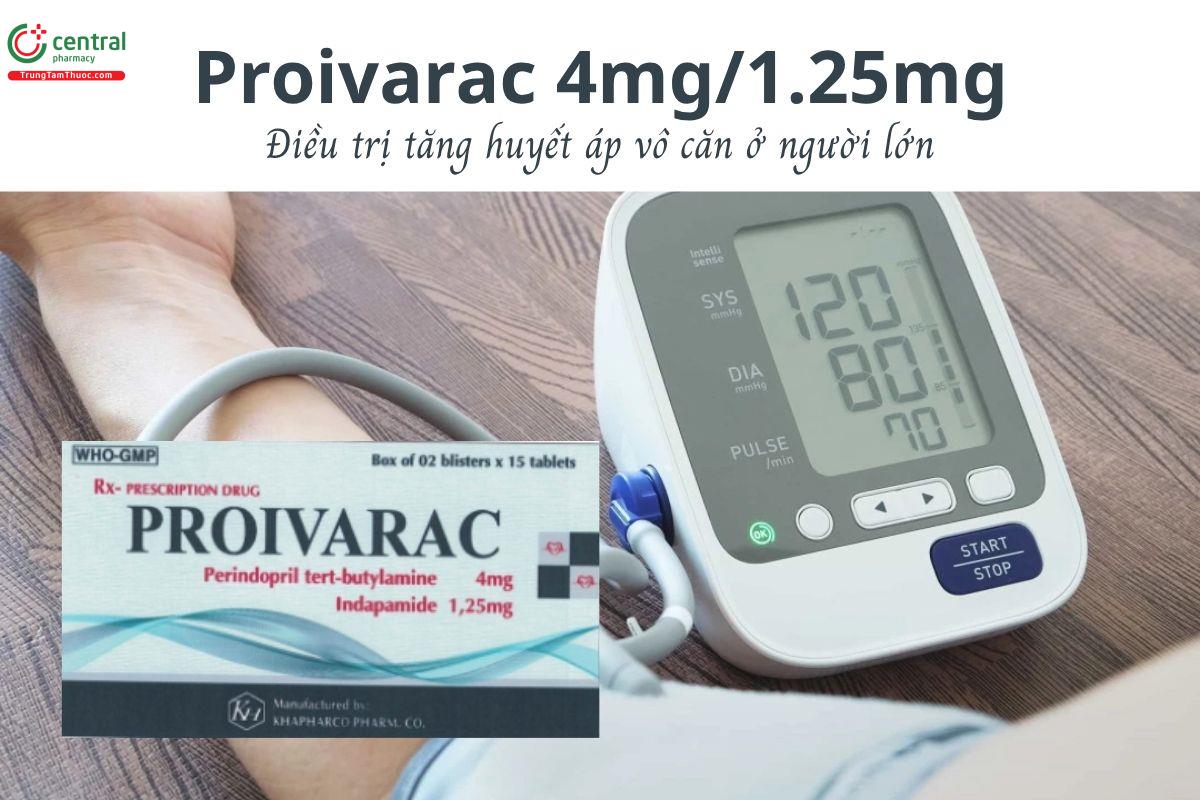 Thuốc Proivarac 4mg/1.25mg - Điều trị tăng huyết áp vô căn ở người lớn