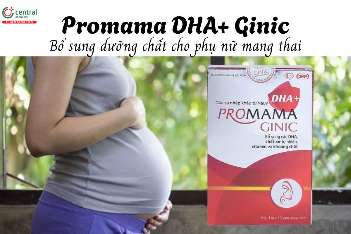 Promama DHA+ Ginic - Bổ sung dưỡng chất cho phụ nữ mang thai